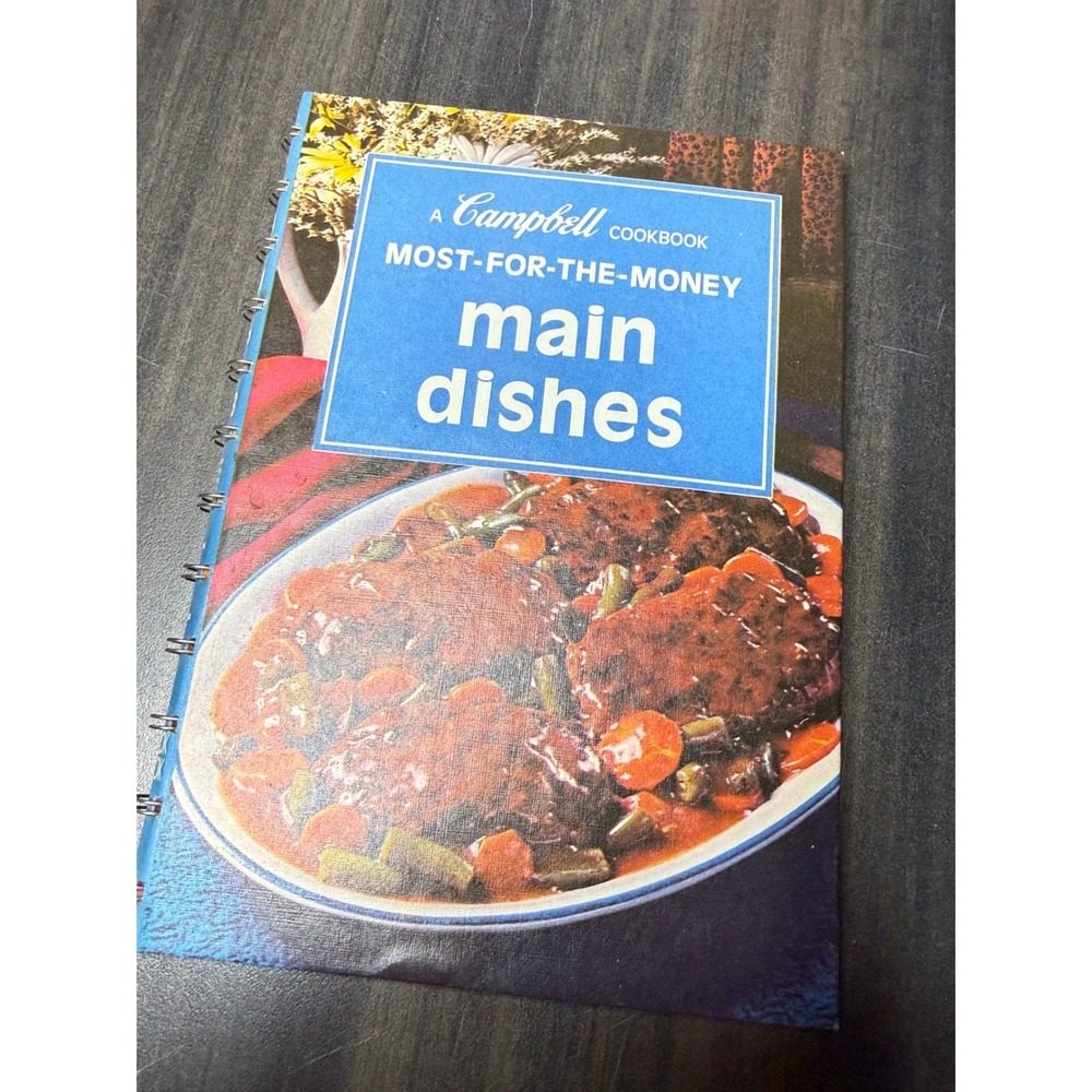 Campbell Cookbook Most-For-The-Money Main Dishes Vintage Spiral Recipe Book